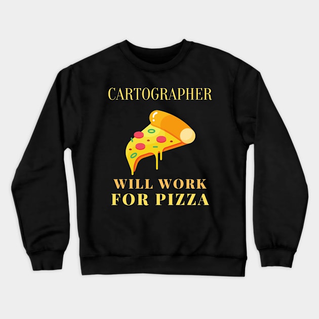 Pizza cartographer Crewneck Sweatshirt by SnowballSteps